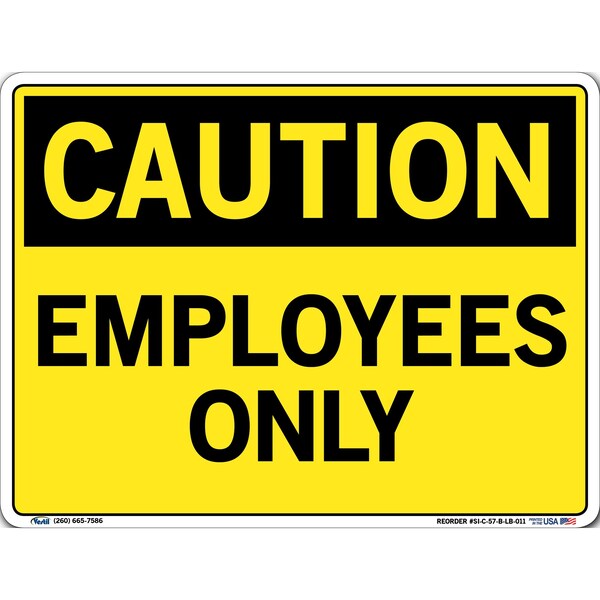 Vinyl Label Sign, 9-1/2" H, 12-1/2" W, Vinyl Label, Rectangle, English, SI-C-57-B-LB-011